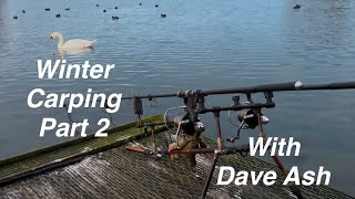 Winter Carping part 2 with Dave Ash. Vlog 16.