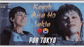 Tokyo Death Scene Ft. Kaash Aisa Ho Sakta Song | Money Heist S5  Whatsapp Status😭💔|Money Heist Hindi