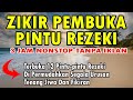 ZIKIR PEMBUKA PINTU REZEKI