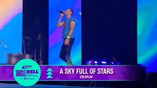 Coldplay - A Sky Full of Stars (Live at Capital's Jingle Bell Ball 2022) | Capital