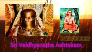 #FamilyHobbies|#slokas|SRI VAIDHYANATHA ASHTAKAM|ADI SHANKARAR|SRI GAYATHRI SUBRAMANIAN|