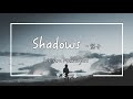 【Shadows 影子】We Are Messengers [ENG/CHI字幕]