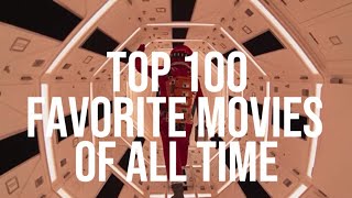 My top 100 movies of all time