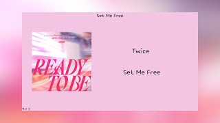 [韓繁中字] Twice 트와이스 Set Me Free 韓/中歌詞翻譯