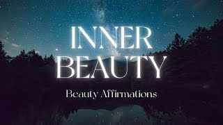 30 Min Inner Beauty Affirmations for Sleep \u0026 Meditation | Beauty Affirmations