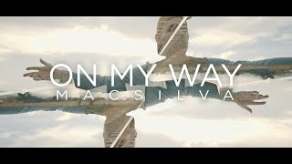 MacSilva - On My Way (Shot x @Candy.Mov)