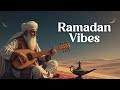 🌙 Inspiring Islamic Instrumental Music for Ramadan | Peaceful & Spiritual Vibes ✨