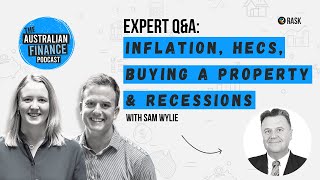 Expert Q&A: Inflation, HECs, buying a property & recessions