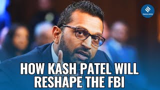 Kash Patel Unveils 10 Key Changes to Reshape FBI | New FBI Chief | Donald Trump