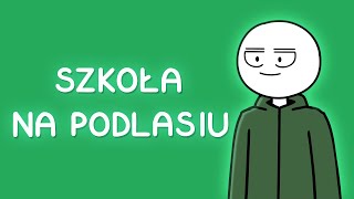 SZKOŁA NA PODLASIU