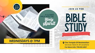 Wednesday Bible Study “A Closer Walk with the Holy Spirit”