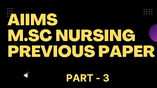 AIIMS M.Sc Nursing last year paper solution Part-3 Msc nursing paper2021 ans.key #mscentranceexam