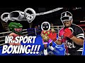 VR SPORT BOXING, AKU JADI PENINJU YANG SEBENAR!!!