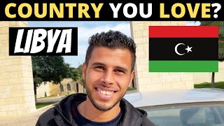 Which Country Do You LOVE The Most? | LIBYA