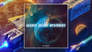 Dr.Vilest - Glance At The Mysteries