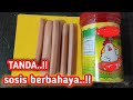 TANDA SOSIS KADALUARSA AWAS BERBAHAYA