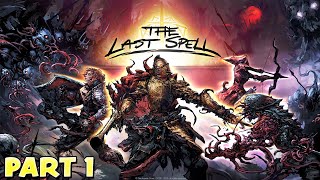 WAGA PLAYS THE LAST SPELL (PART 1) ROGUELITE TACTICAL RPG