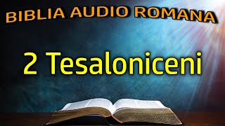 2 Tesaloniceni - Noul Testament - Biblia Audio Romana