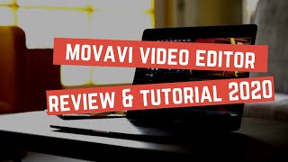 Movavi Video Editor Plus Review and Tutorial 2020 | Step-by-Step Demo