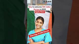 Italy to welcome 10,000 Indian nurses in 2025 Italy plans to recruit 10,000 Indian nurses by 2025