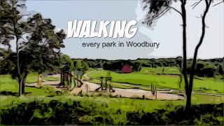 Walking every park in Woodbury