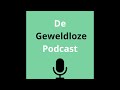 de geweldloze podcast introductie