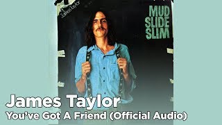 James Taylor - You've Got A Friend (Official Audio)