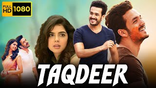 Taqdeer Full Movie In Hindi Dubbed | Akhil Akkineni, Kalyani Priyadarshan | 1080p HD Facts & Review