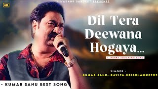 Dil Tera Deewana Ho Gaya - Kumar Sanu | Sadhana Sargam | Romantic Song| Kumar Sanu Hits Songs