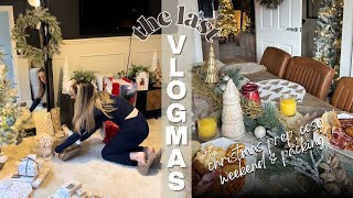 THE LAST VLOGMAS | christmas prep, pack with me \u0026 cosy weekend