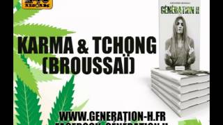 Broussai (Karma \u0026 Tchong) Génération H riddim