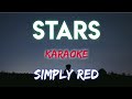 STARS - SIMPLY RED (KARAOKE VERSION)