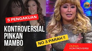 5 pengakuan KONTROVERSIAL PINKAN MAMBO