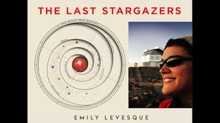 NSN Webinar: The Last Stargazers: Astronomy Adventures and the Scientific Power of Storytelling