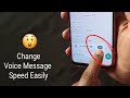 How To Change Whatsapp Voice Message Speed ( Useful )