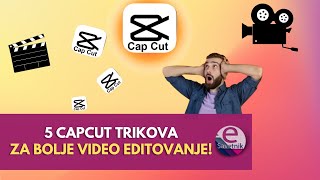 5 CapCut trikova za bolje video editovanje