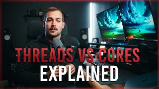 Threads vs. Cores Explained for Students | Cores vs Threads Explained