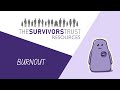 The Survivors Trust Resources – Burnout