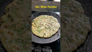 *Rice Methi Paratha* 🌿🍚 #paratha #minivlog #trending #viralvideo #food