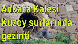 Ankara Kalesi dış kale kuzey surlarında gezinti (18.09.2024)