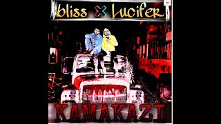 KAMAKAZI - BLISS × LUCIFER