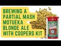 Brewing a Motueka Blonde Ale Partial Mash | Coopers Australian Pale Ale