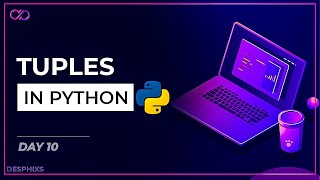 Python Tuples || Python Tutorial || Learn Python Programming Day 10