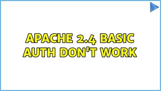 Apache 2.4 basic auth don't work