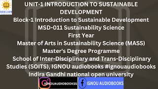 UNIT-1 INTRODUCTION TO SUSTAINABLE DEVELOPMENT Block-1 MSD011 MASS SOITS #ignou #ignouuniversity