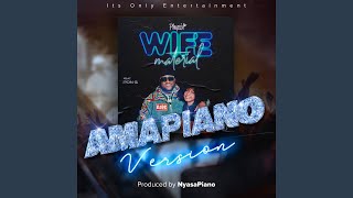 Wife Material (feat. Pon G) (Amapiano Version)