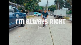 The Holdup - I'M ALWAYS RIGHT (Official Music Video)