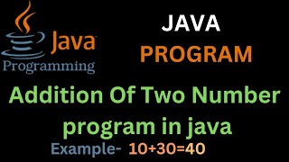 Java Addition of two number program || Adding two number(without user input) program #javaprogram