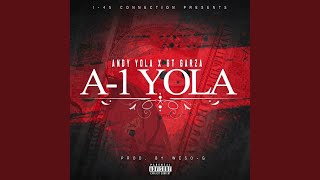 A-1 Yola (feat. GT Garza)