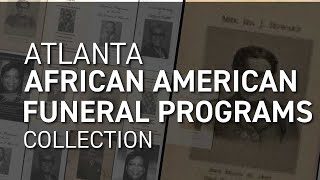 Explore 130 Years of Atlanta Area African American Funeral Programs Online.
